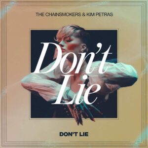 SF1128487 – The Chainsmokers & Kim Petras – Don’t Lie