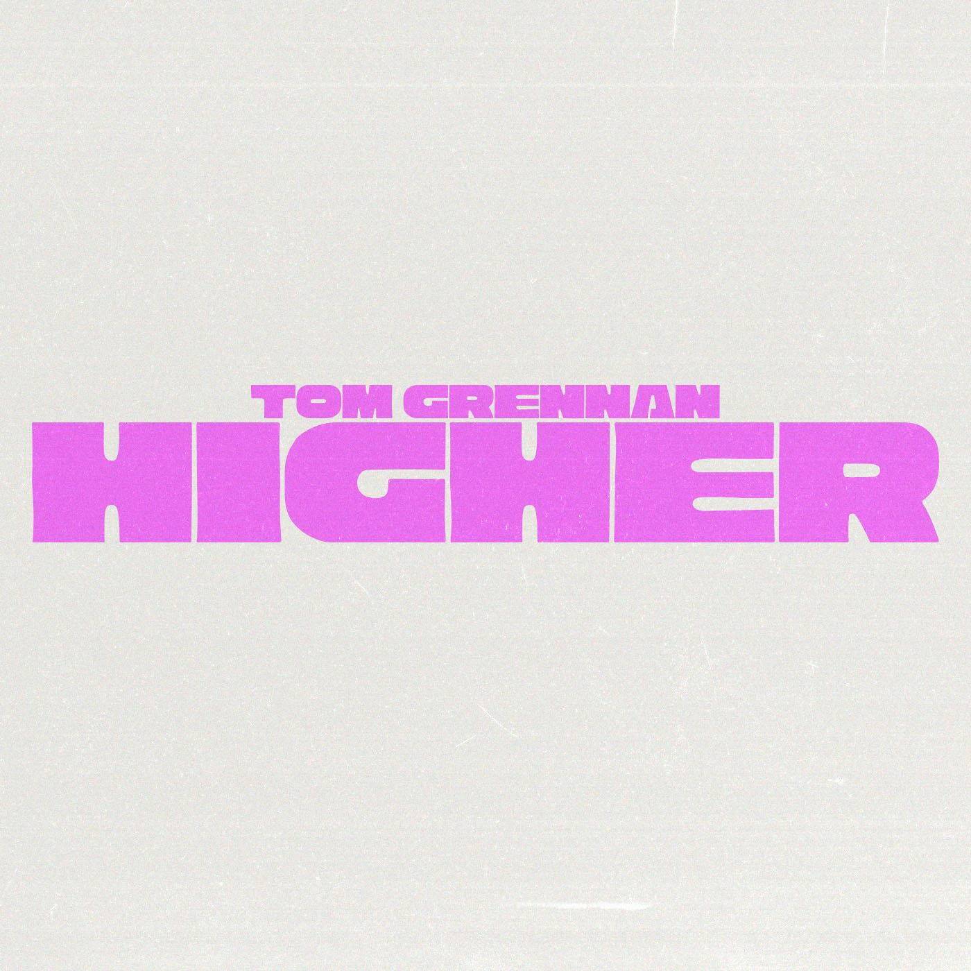 Tom Grennan - Higher