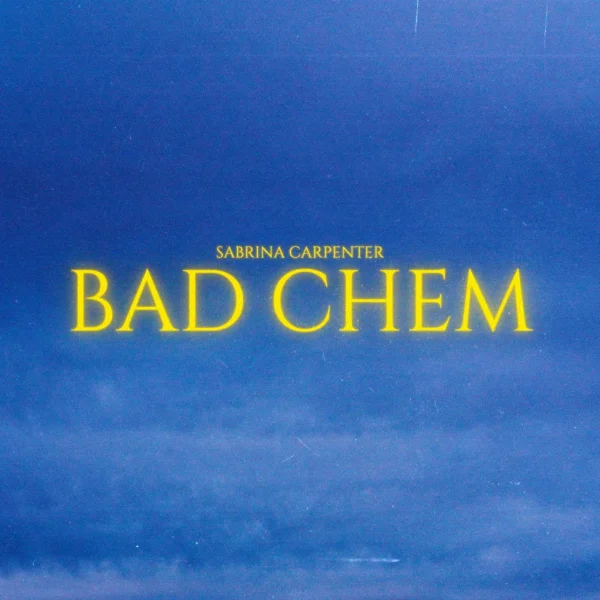 Sabrina Carpenter - Bad Chem