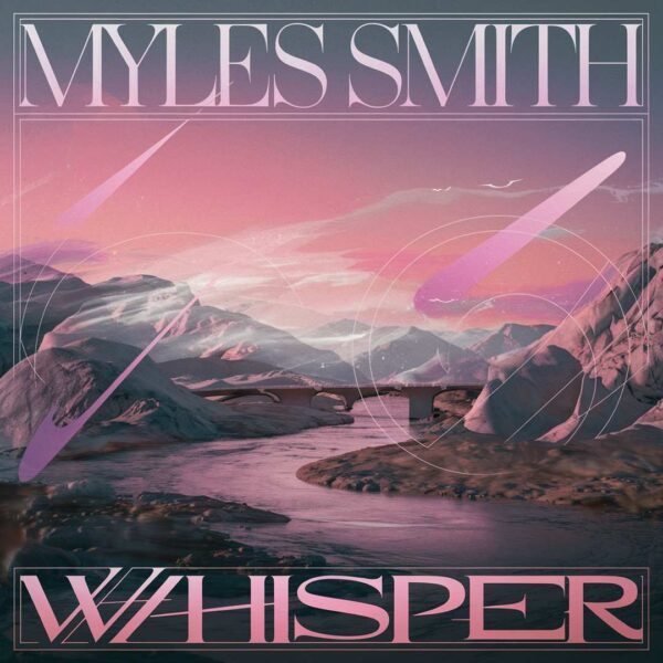 Myles Smith - Whisper