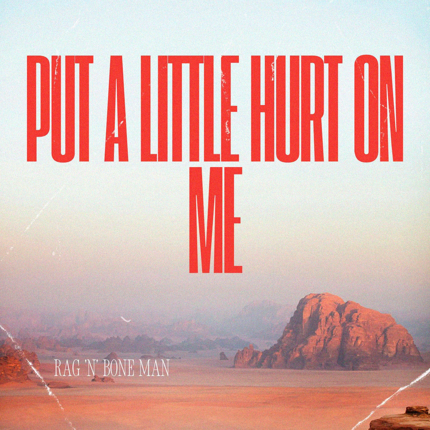Rag 'n' Bone Man - Put A Little Hurt On Me