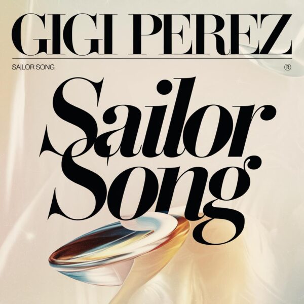 Gigi Perez - Sailor Song
