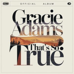 SF1128711 – Gracie Adams – That’s So True