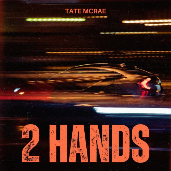 Tate McRae - 2 Hands