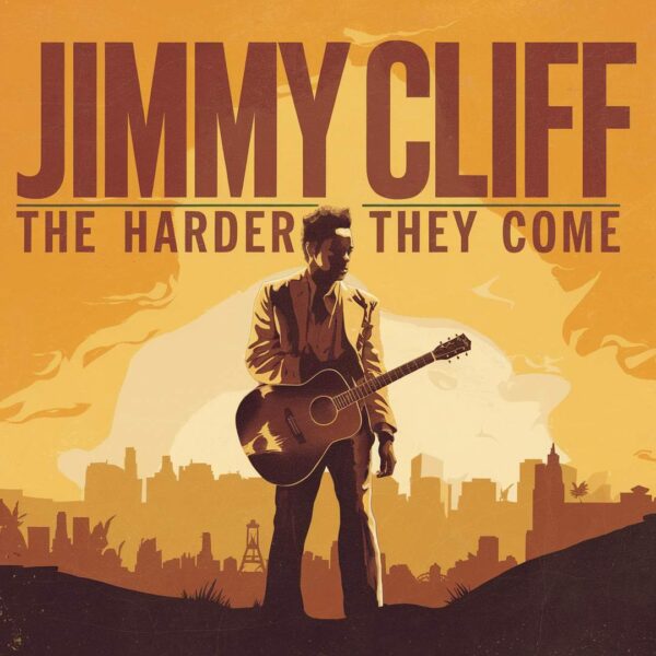 Jimmy Cliff - The Harder They Come