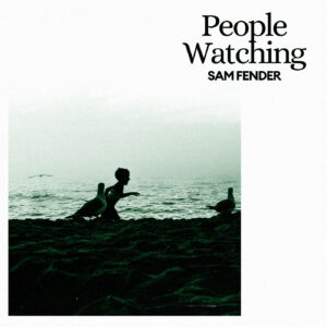 SF1128744 – Sam Fender – People Watching