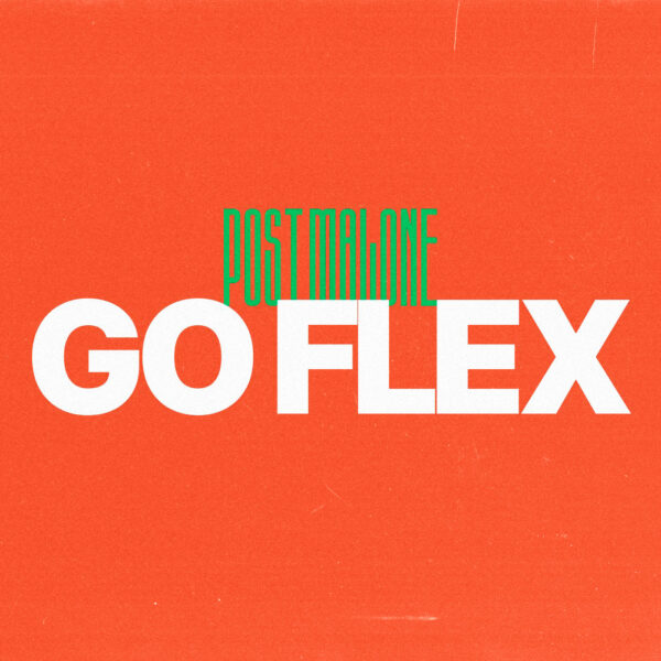 Post Malone - Go Flex