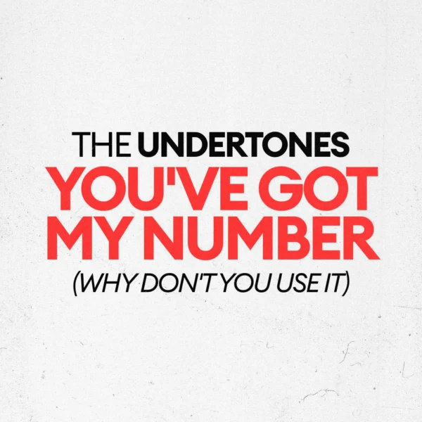 The Undertones - You've Got My Number (Why Don't You Use It)