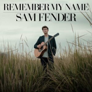 SF1129069 – Sam Fender – Remember My Name