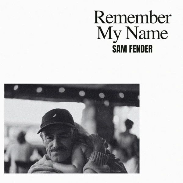 Sam Fender - Remember My Name