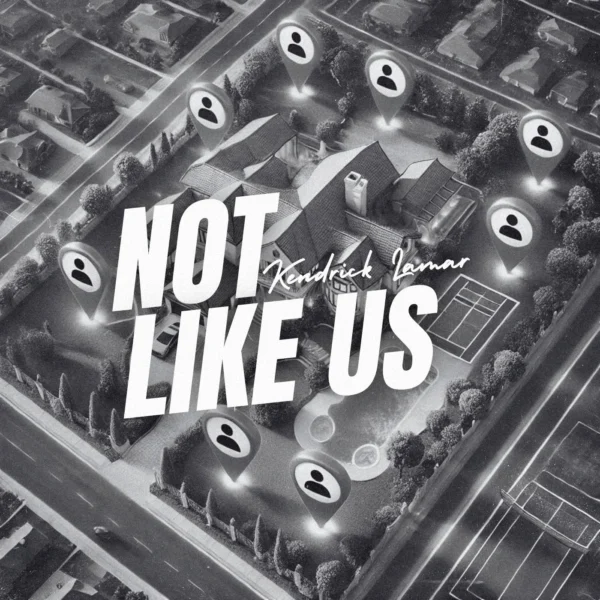 Kendrick Lamar - Not Like Us