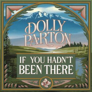SF1129179 – Dolly Parton – If You Hadn’t Been There