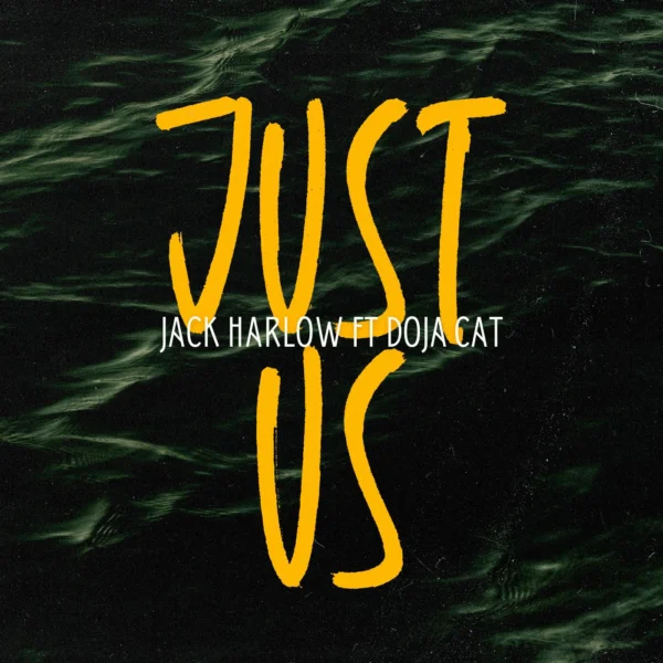 Jack Harlow - Just Us