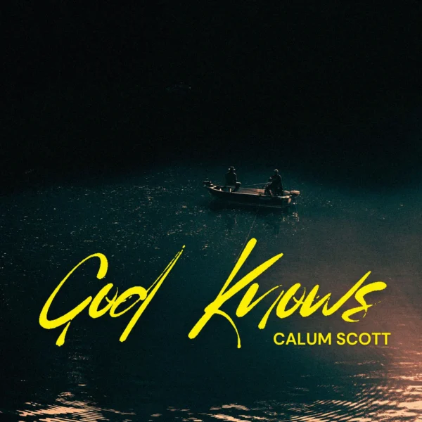 Calum Scott - God Knows