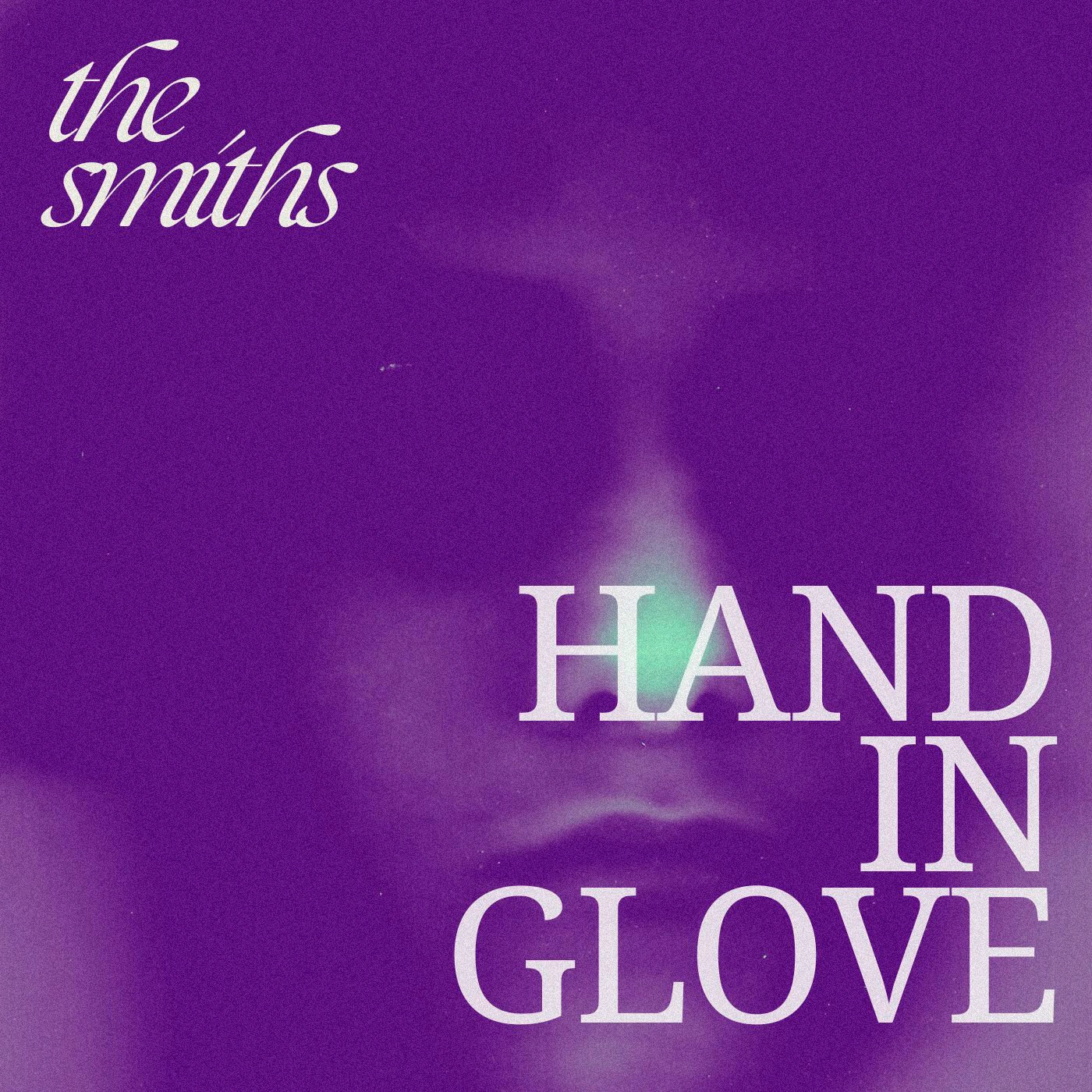 The Smiths - Hand In Glove