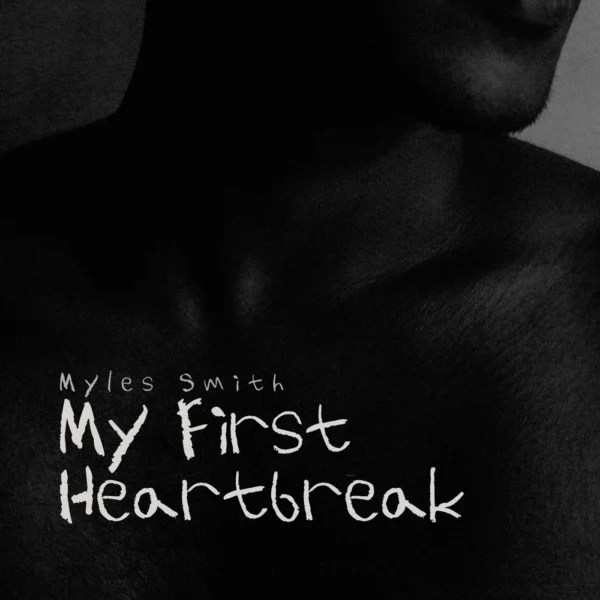 Myles Smith - My First Heartbreak