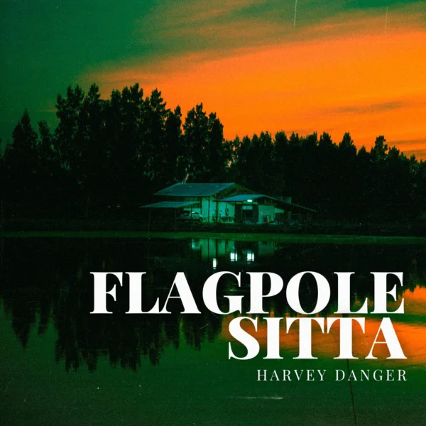 Harvey Danger - Flagpole Sitta