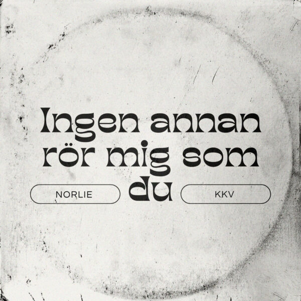 Norlie - Ingen annan rör mig som du