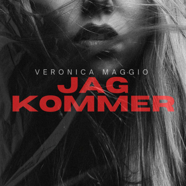Veronica Maggio - Jag kommer