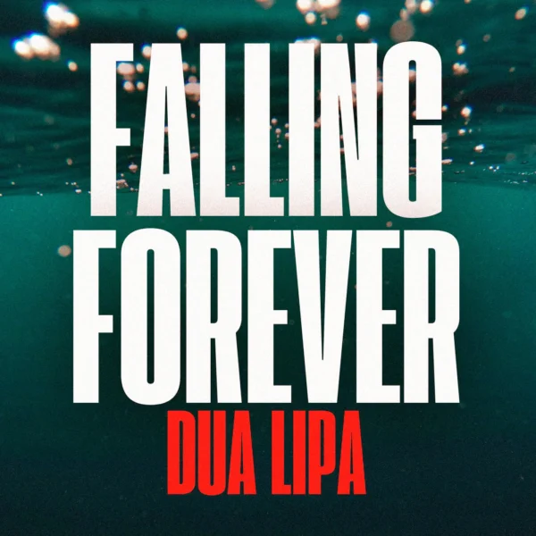 Dua Lipa - Falling Forever