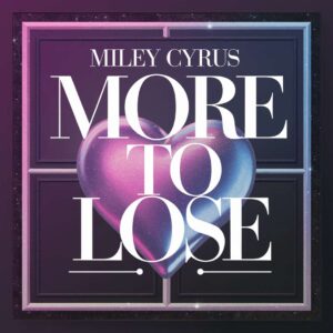 SF1129436 – Miley Cyrus – More To Lose