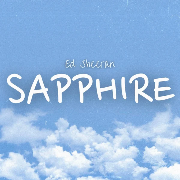 Ed Sheeran - Sapphire