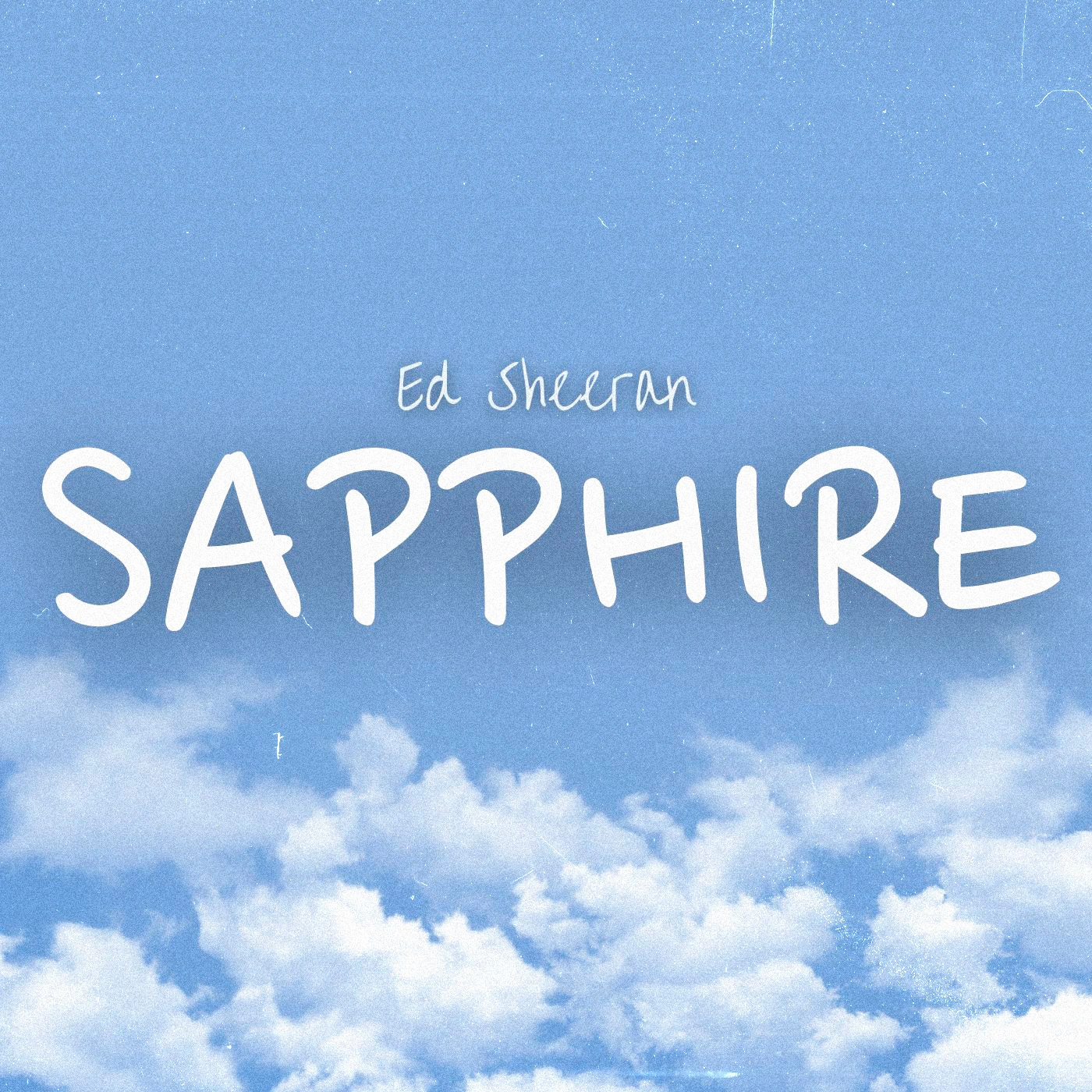 Ed Sheeran - Sapphire