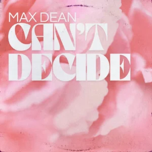 SF1129455-Max-Dean-Can_t-Decide-Artwork