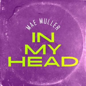 SF1129458 – Mae Muller – In My Head
