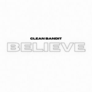 SF1129511 – Clean Bandit – Believe