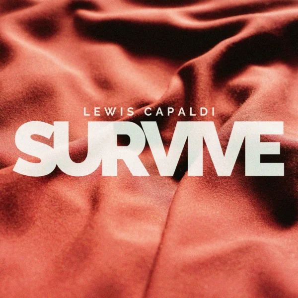 Lewis Capaldi - Survive