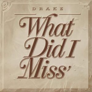 SF1129518 – Drake – What Did I Miss