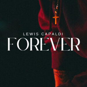 SF1129523 – Lewis Capaldi – Forever