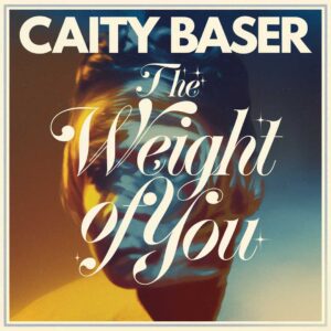 SF1129526 – Caity Baser – The Weight Of You