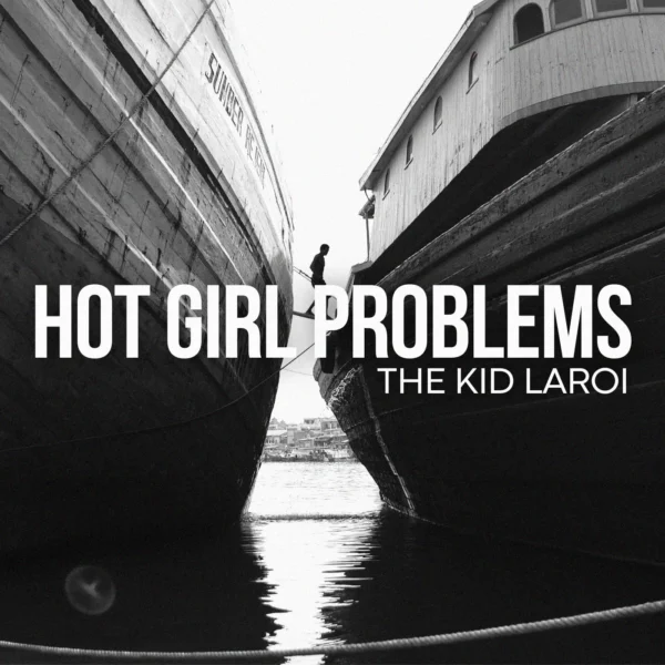 The Kid LAROI - Hot Girl Problems