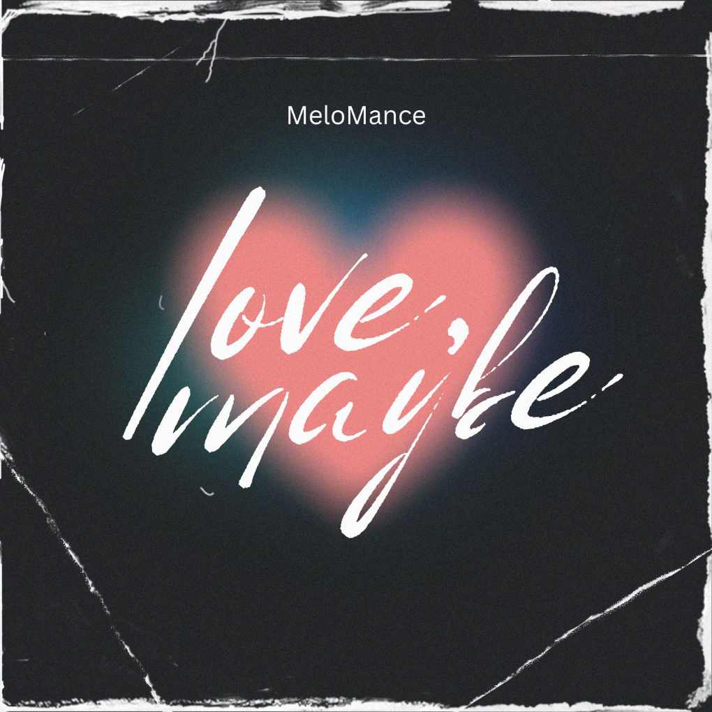 MeloMance - Love, Maybe (K Pop Demon Hunters)