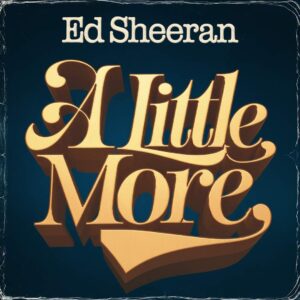 SF1129548 – Ed Sheeran – A Little More