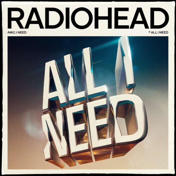 Radiohead - All I Need