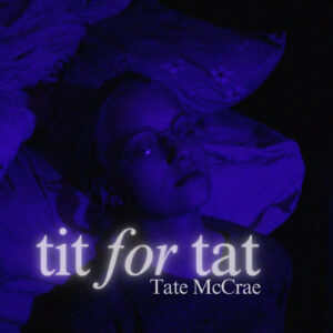 SF1129575 – Tate McCrae – Tit For Tat