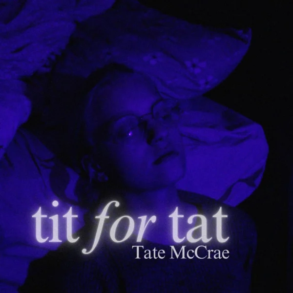 Tate McRae - Tit For Tat