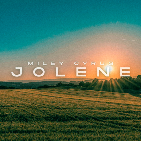Miley Cyrus - Jolene