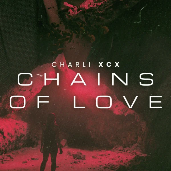 Charli XCX - Chains Of Love