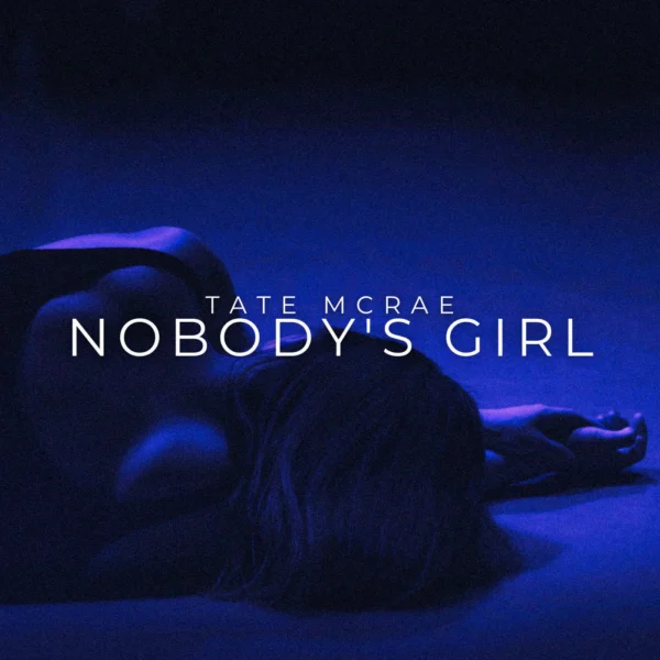 Tate McRae - Nobody's Girl