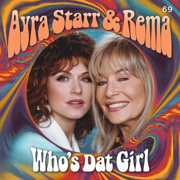 Ayra Starr - Who's Dat Girl
