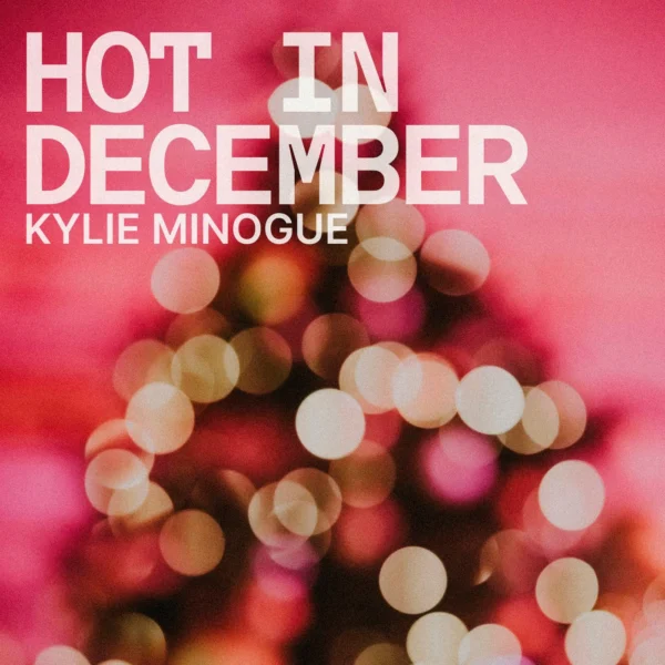Kylie Minogue - Hot In December