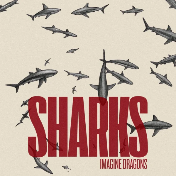 Imagine Dragons - Sharks