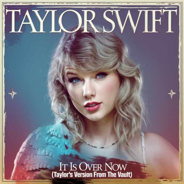Taylor Swift - It Is Over Now (Taylor`s Version From The Vault)