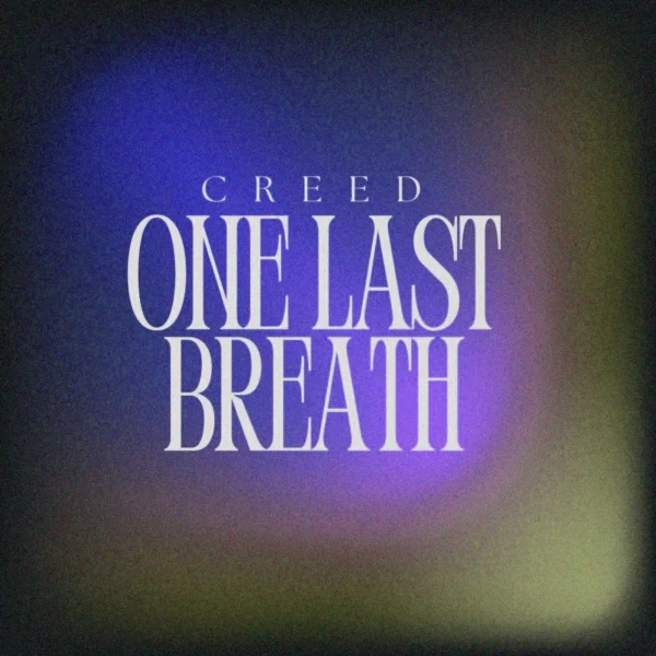 Creed - One Last Breath