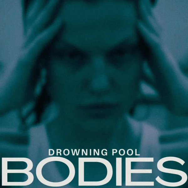 Drowning Pool - Bodies