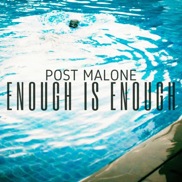 Post Malone - Enough is Enough